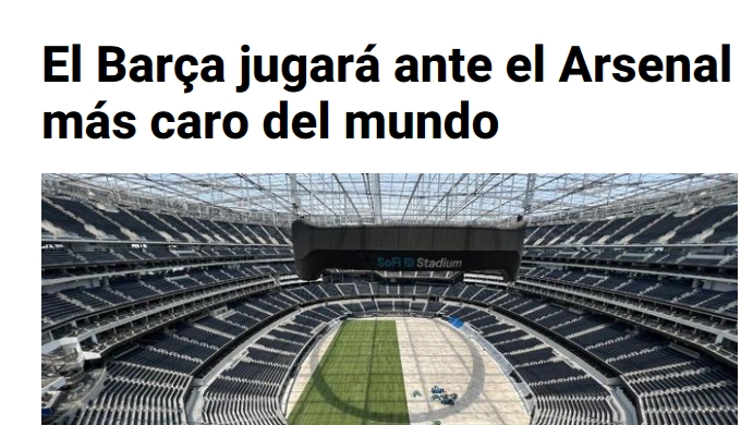 每体：巴萨将在世界上最贵的体育场对阵阿森纳，建造耗资高达50亿