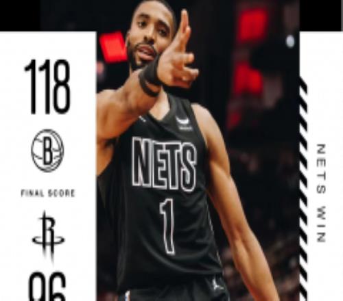 NBA今日战报篮网118-96火箭 布里奇斯30分5篮板丁威迪23分